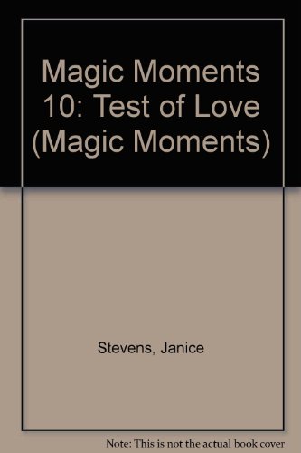Magic Moments 10: Test of Love (9780451134929) by Stevens, Janice