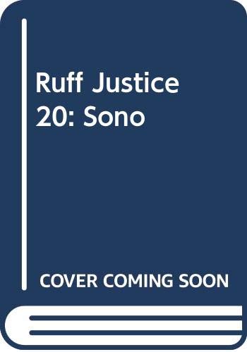 Stock image for Ruff Justice 20: Sono for sale by ThriftBooks-Dallas