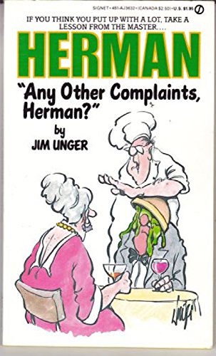 Any Other Complaints, Herman?