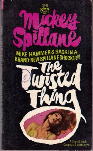 The Twisted Thing (Mike Hammer Mysteries) (9780451137135) by Spillane, Mickey