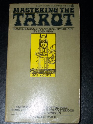 9780451137197: Mastering The Tarot: Lessons in an Ancient Mystic Art