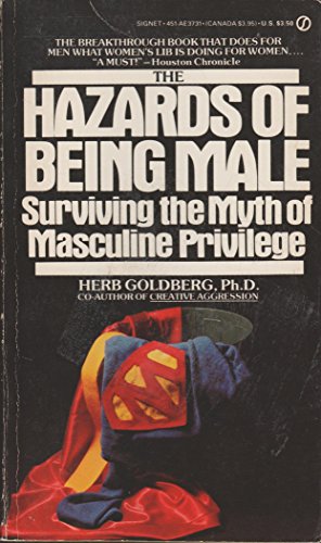 Beispielbild fr Hazards of Being Male: 2surviving the Myth of Masculine Privilege zum Verkauf von ThriftBooks-Dallas