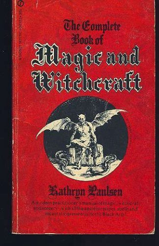 9780451137364: Paulsen Kathryn : Complete Bk of Magic & Witchcraft