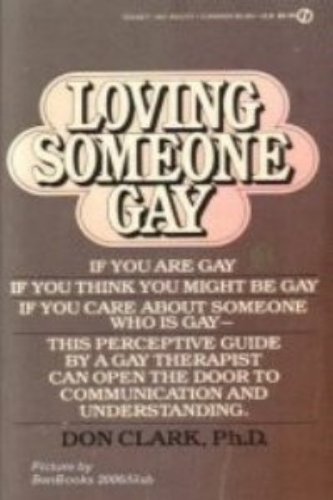 Imagen de archivo de Loving Someone Gay a la venta por JR Books