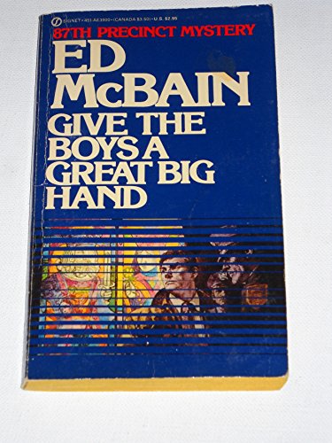 9780451139009: Mcbain Ed : Give the Boys A Great Big Hand (Signet)