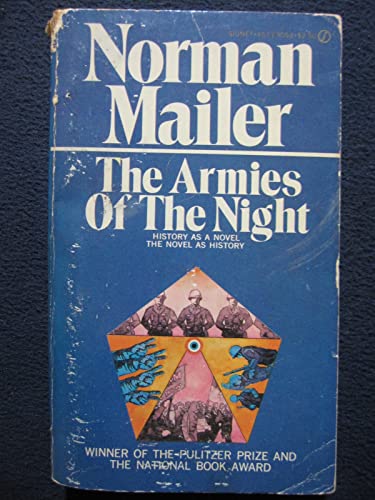 Beispielbild fr The Armies of the Night : History as a Novel, the Novel as History zum Verkauf von Better World Books