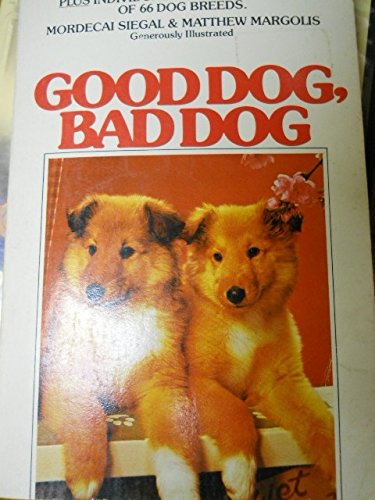 9780451141057: Siegel & Margolis : Good Dog, Bad Dog (Signet)