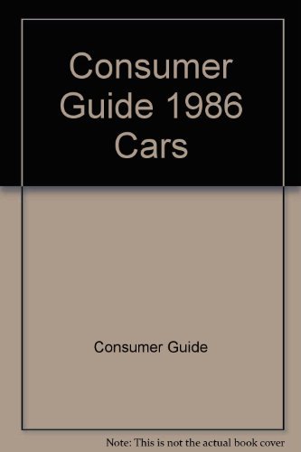Cars Consumer Guide 1986 (9780451141361) by Consumer Guide Editors