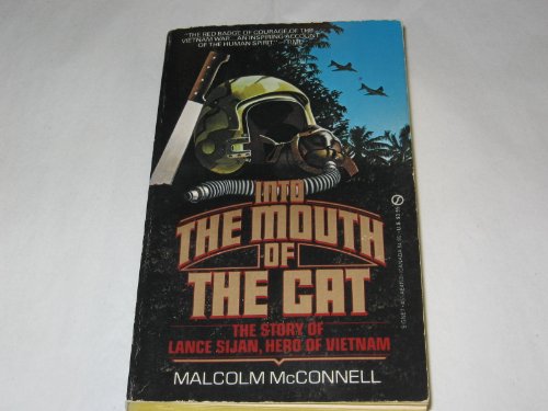 9780451141538: Into the Mouth of the Cat: The Story of Lance Sijan, Hero of Vietnam