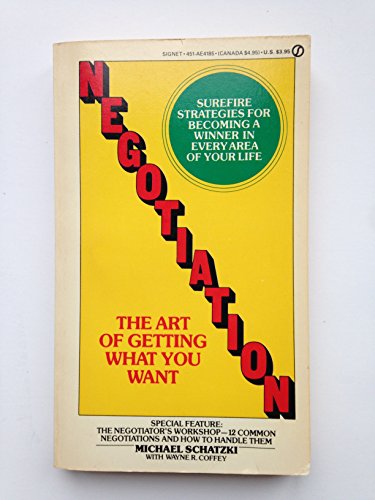 Stock image for Negotiation : The Art of Getting What You Want for sale by Better World Books