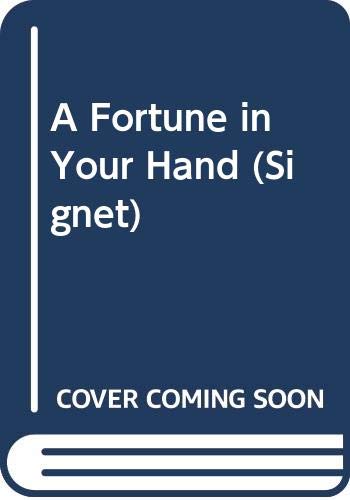 Stock image for A Fortune in Your Hand for sale by ThriftBooks-Dallas