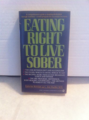 Imagen de archivo de Eating Right to Live Sober a la venta por ThriftBooks-Atlanta