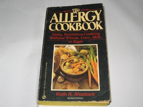 Stock image for The Allergy Cookbook - Tasty, Nutritious Cooking without Wheat, Corn, Milk, or Eggs (a Signet Book) for sale by Ed Buryn Books