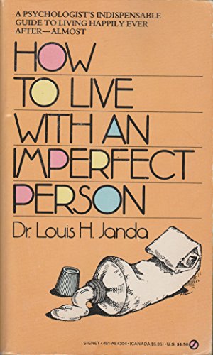 9780451143044: Janda Louis J. : How to Live with...Imperfect Person (Signet)