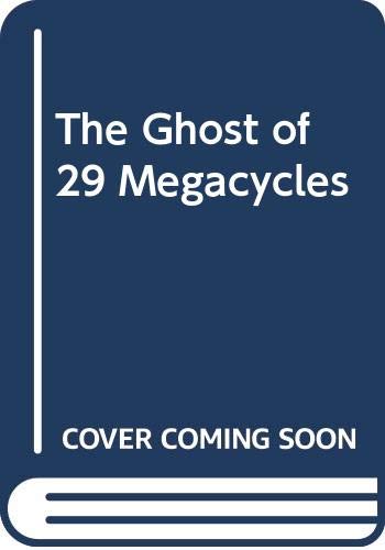 9780451143051: The ghost of 29 Megacycles