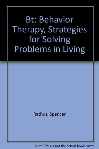 9780451143075: Bt: Behavior Therapy, Strategies for Solving Problems in Living