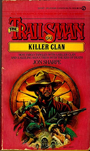 Killer Clan (The Trailsman #54) (9780451143082) by Sharpe, Jon