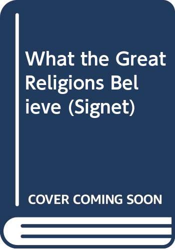 Imagen de archivo de What the Great Religions Believe a la venta por SecondSale