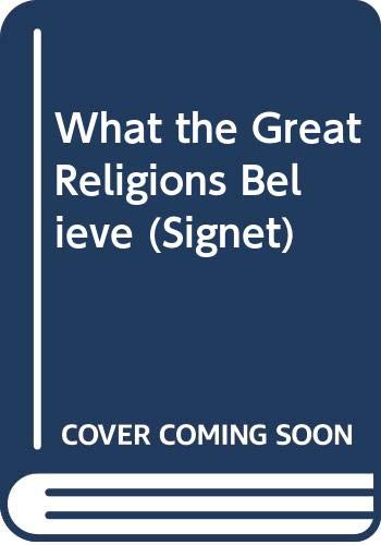9780451143204: Gaer Joseph : What the Great Religions Believe (Signet)