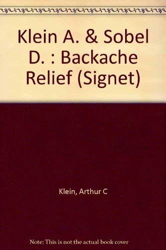 Backache Relief (9780451144324) by Klein, Arthur C.; Sobel, Dana