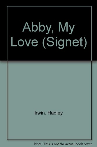 Stock image for Abby, My Love for sale by Better World Books