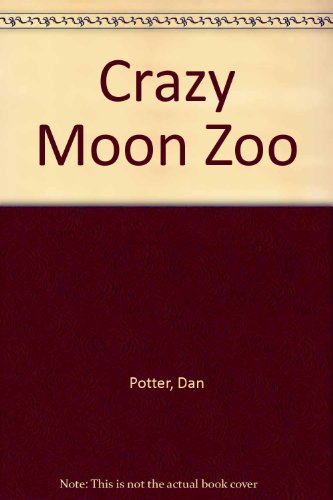 9780451145307: Crazy Moon Zoo