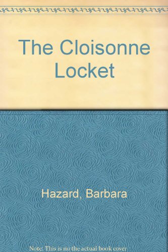 Stock image for The Cloisonne Locket for sale by Better World Books