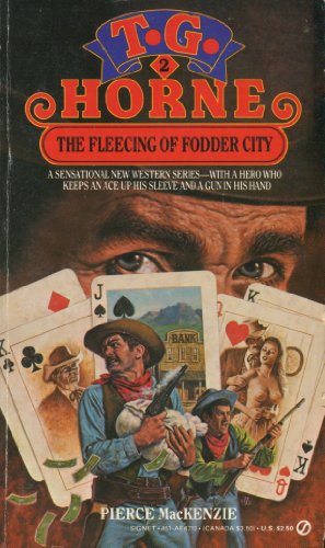The Fleecing of Fodder City: T G Horne #2