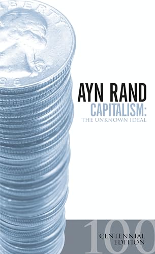 Imagen de archivo de Capitalism: The Unknown Ideal a la venta por Half Price Books Inc.