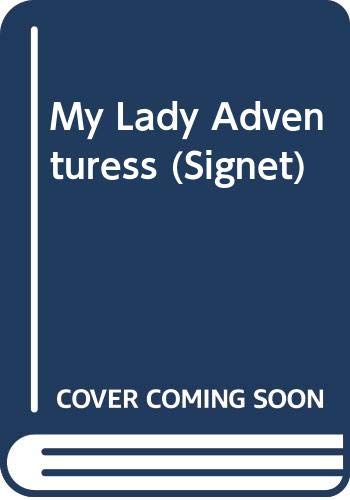 Stock image for My Lady Adventuress for sale by Better World Books