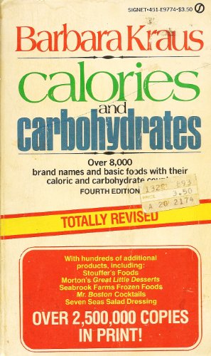 Imagen de archivo de Calories and Carbohydrates: A Dictionary Listing of Over 8,000 Brand Names and Basic Foods a la venta por SecondSale