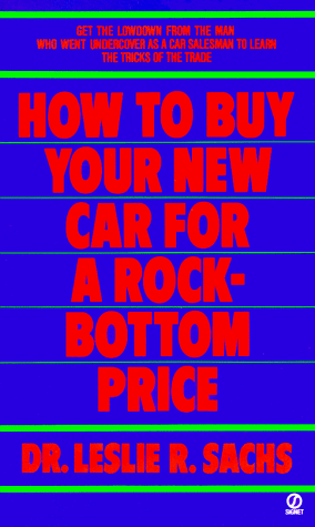 9780451149619: How to Buy Your New Car For a Rock-Bottom Price