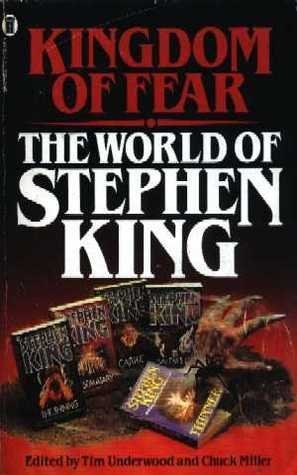 Imagen de archivo de The Kingdom of Fear : The World of Stephen King a la venta por Better World Books: West