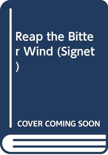 Imagen de archivo de Reap the Bitter Wind a la venta por ThriftBooks-Atlanta