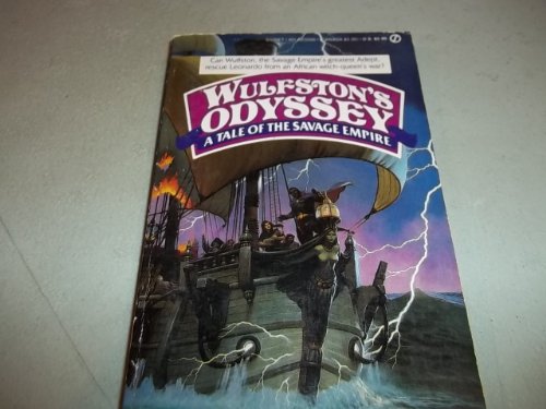 A Tale Of The Savage Empire: Wulfston's Odyssey - Lorrah, Jean; Howlett, Winston A.
