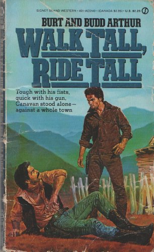 Walk Tall, Ride Tall (9780451151407) by Burt Arthur; Budd Arthur