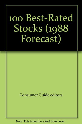 Beispielbild fr 100 Best Rated Stocks (1988 Forecast) zum Verkauf von BooksRun