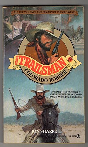 Stock image for The Trailsman No. 75 : Colorado Robber for sale by Lion Books PBFA