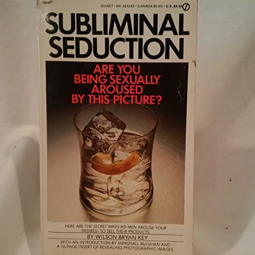 9780451152435: Key Wilson Bryan : Subliminal Seduction (Signet)