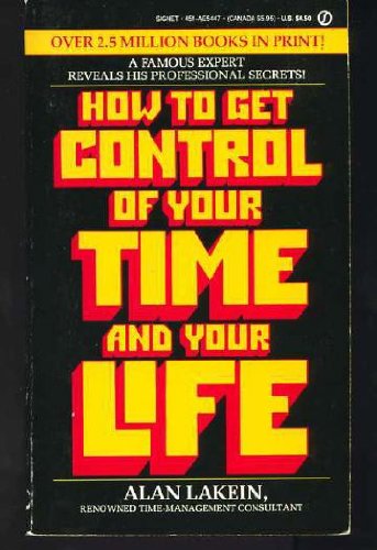 9780451154477: Lakein Alan : How to Get Control of Your Time & Life