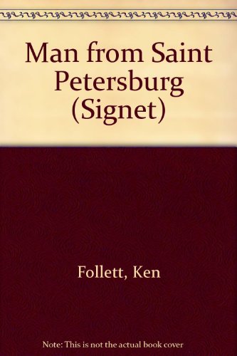 The Man from St. Petersburg (9780451154941) by Follett, Ken