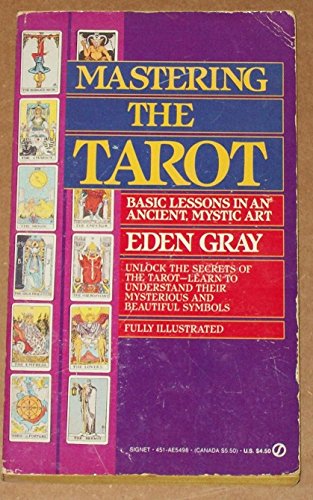 9780451154989: Mastering the Tarot: Basic Lessons in an Ancient, Mystic Art