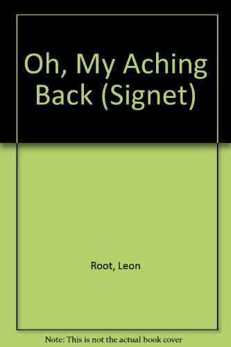 Imagen de archivo de Oh My Aching Back a la venta por BooksRun