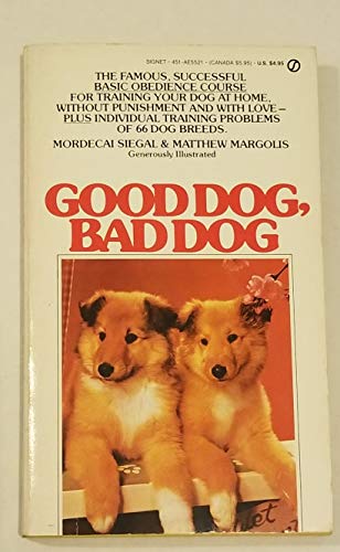 9780451155214: Siegal & Margolis : Good Dog, Bad Dog (Signet)