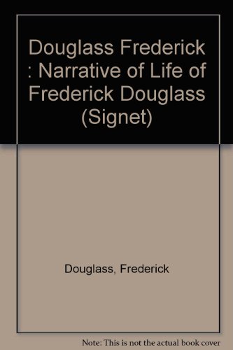 Beispielbild fr Narrative of the Life of Frederick Douglass, An American Slave (Signet) zum Verkauf von Wonder Book