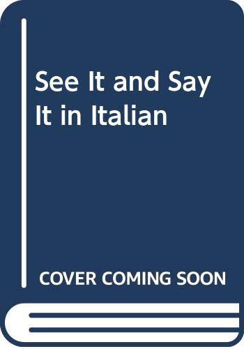 Imagen de archivo de See It and Say It in Italian a la venta por Better World Books