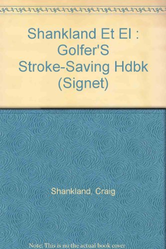 Stock image for The Golfer's Stroke-Saving Handbook for sale by Better World Books