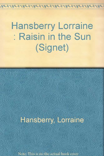 9780451155405: Hansberry Lorraine : Raisin in the Sun (Signet)