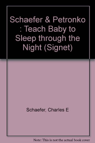 Stock image for Teach Your Baby to Sleep Through the Night for sale by Bank of Books