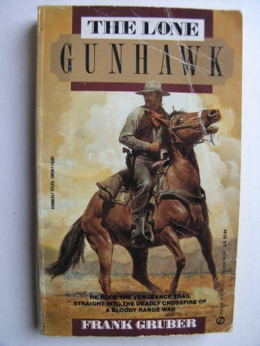 The Lone Gunhawk (9780451156129) by Gruber, Frank